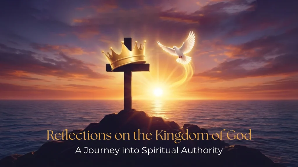 Reflections on the Kingdom of God